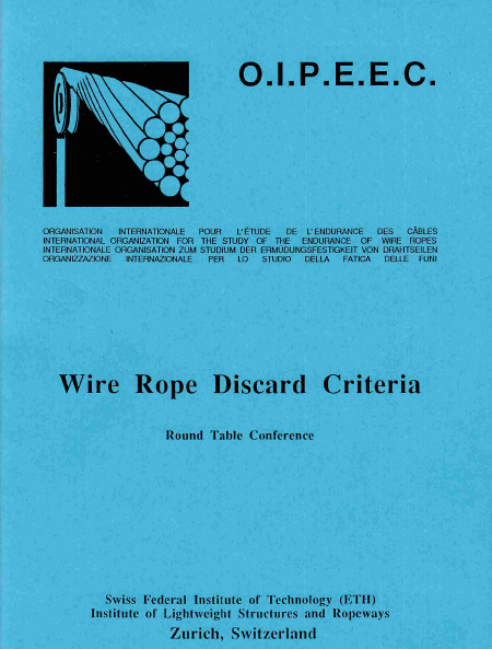 Results of Wire Rope Research as well as of Wire Rope Control and Conclusions for New Aspects in Laying Down Control and Discard Criteria